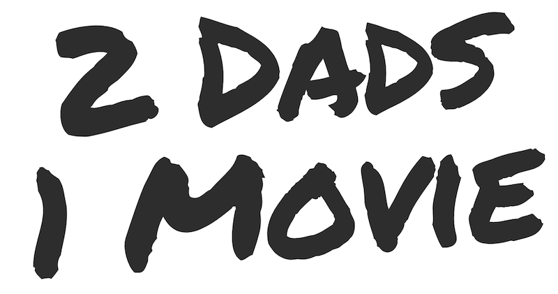 2 Dads 1 Movie black on white logo
