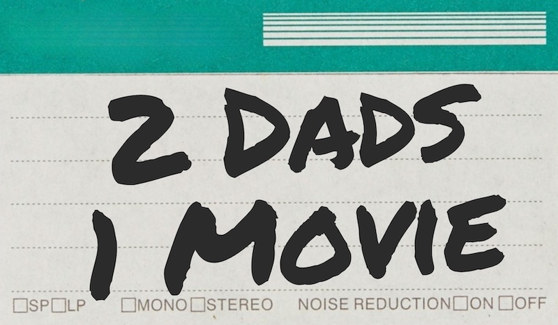 2 Dads 1 Movie tape label logo